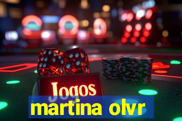 martina olvr